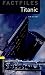 Algopix Similar Product 1 - Oxford Bookworms Factfiles Titanic