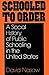 Algopix Similar Product 9 - Schooled to Order A Social History of