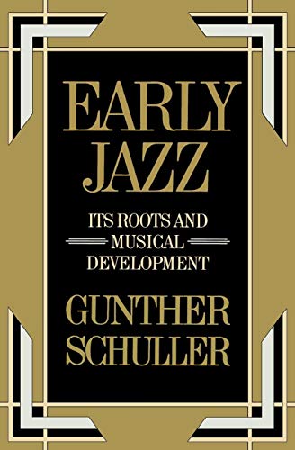 Algopix Similar Product 5 - Early Jazz Its Roots and Musical