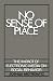 Algopix Similar Product 9 - No Sense of Place The Impact of