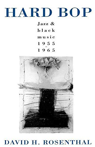 Algopix Similar Product 13 - Hard Bop: Jazz and Black Music 1955-1965