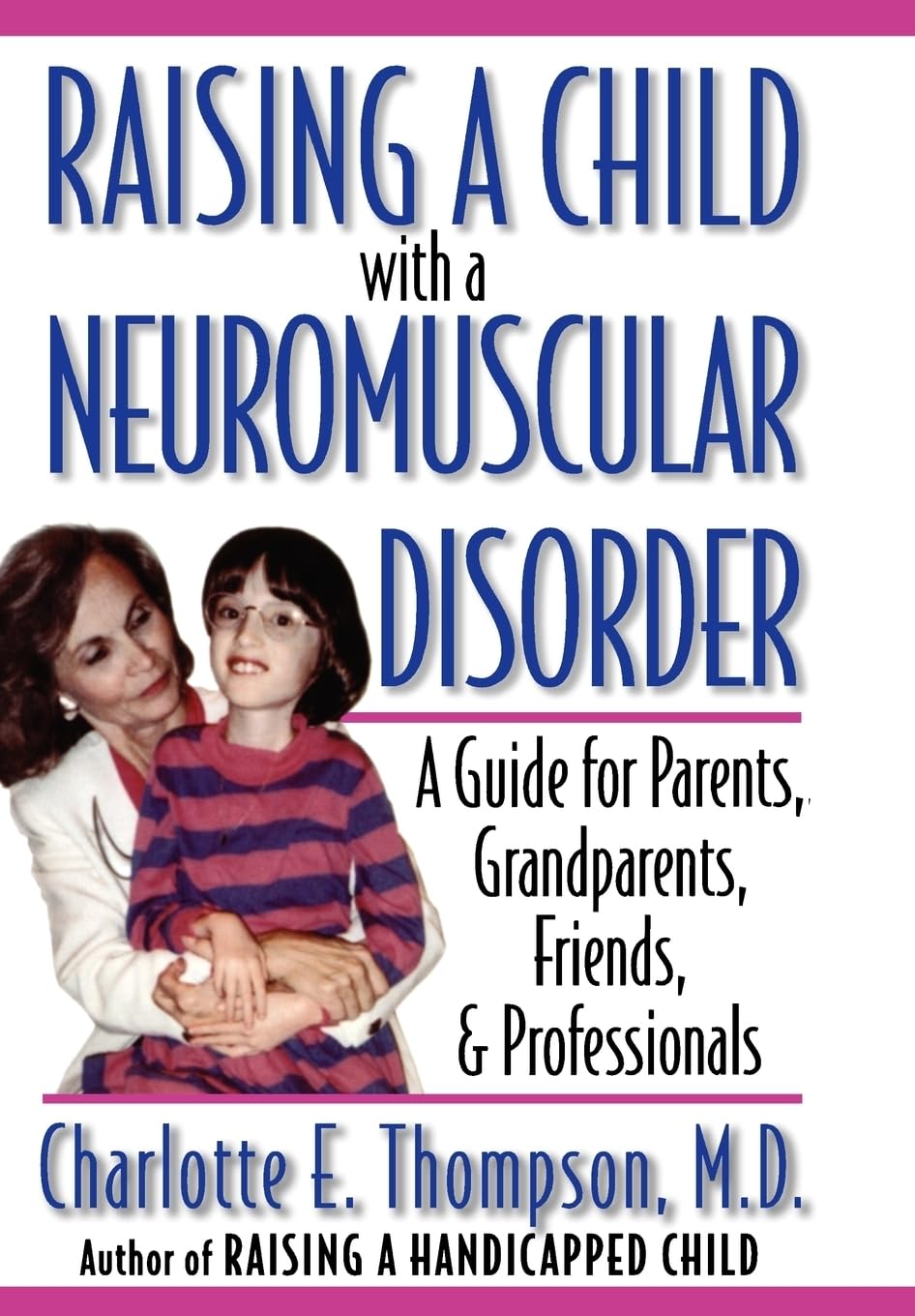 Algopix Similar Product 14 - Raising a Child with a Neuromuscular