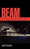 Algopix Similar Product 16 - Beam: The Race to Make the Laser