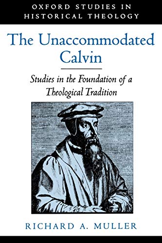 Algopix Similar Product 13 - The Unaccommodated Calvin Studies in