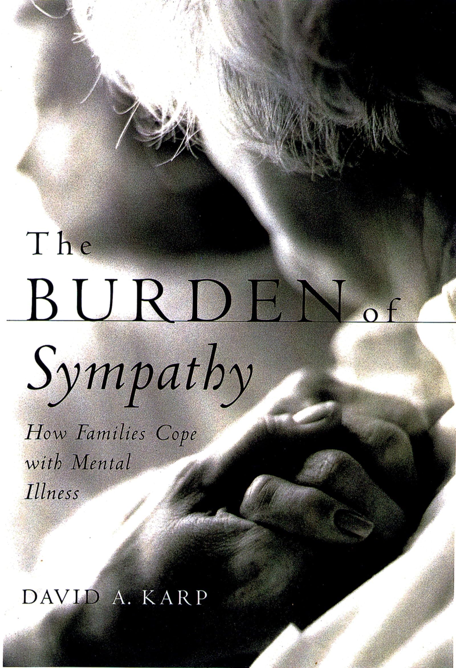 Algopix Similar Product 15 - The Burden of Sympathy How Families