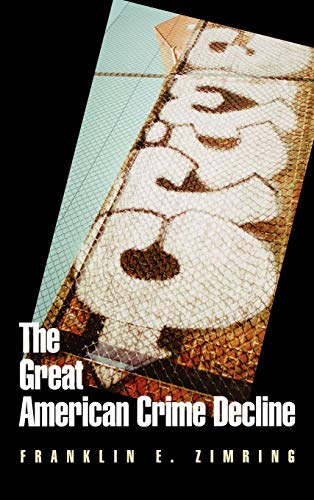 Algopix Similar Product 10 - The Great American Crime Decline