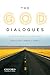 Algopix Similar Product 6 - The God Dialogues A Philosophical