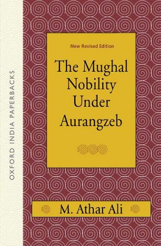 Algopix Similar Product 17 - The Mughal Nobility Under Aurangzeb