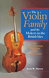 Algopix Similar Product 9 - The Violin Family and Its Makers in the