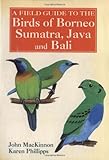 Algopix Similar Product 1 - A Field Guide to the Birds of Borneo