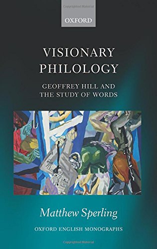 Algopix Similar Product 2 - Visionary Philology Geoffrey Hill and