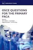Algopix Similar Product 6 - OSCE Questions for the Primary FRCA