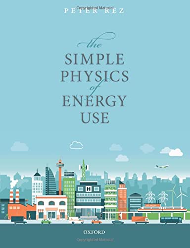 Algopix Similar Product 3 - The Simple Physics of Energy Use