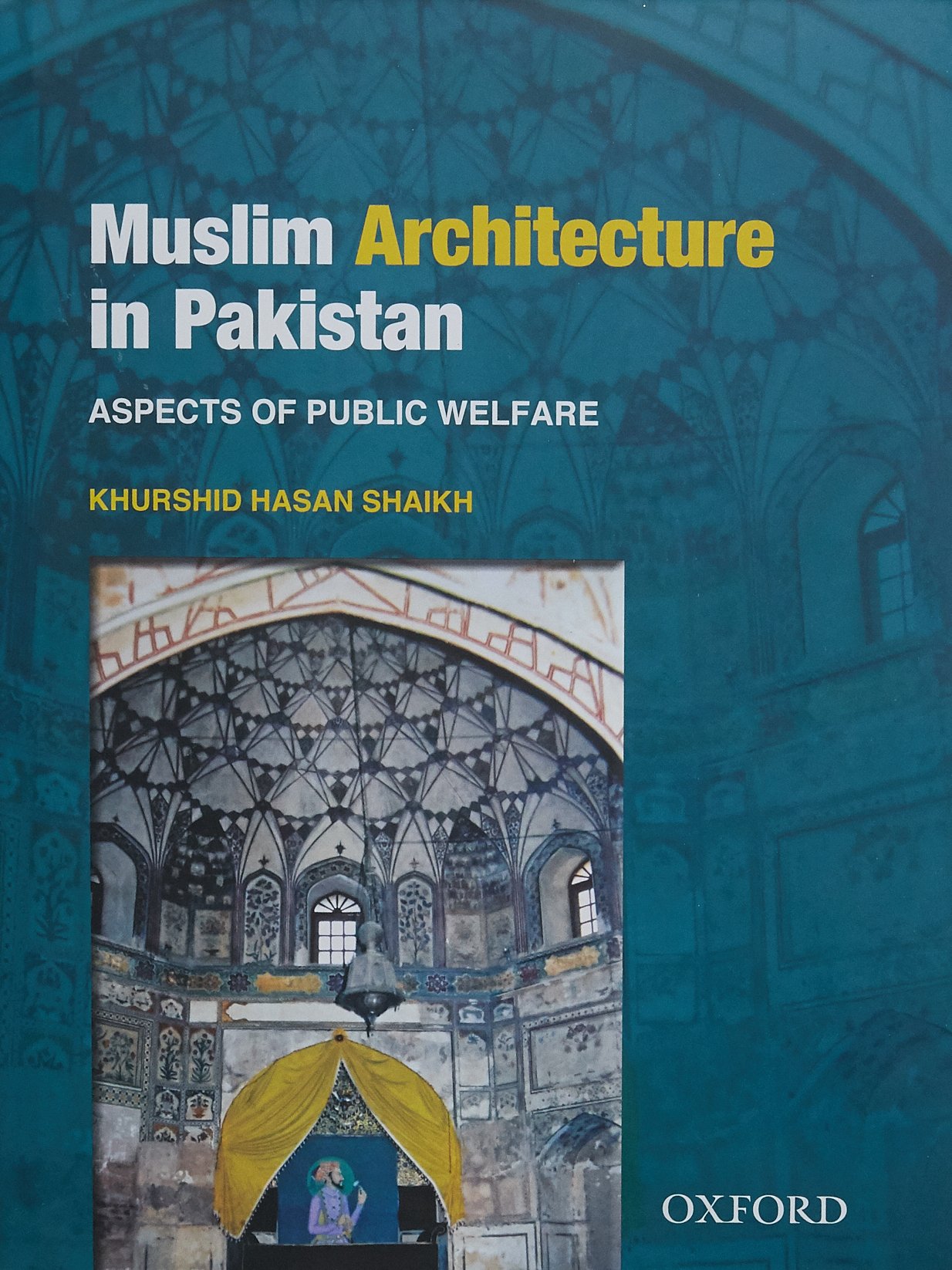 Algopix Similar Product 1 - Muslim Architecture in Pakistan