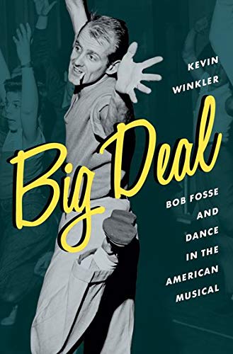 Algopix Similar Product 15 - Big Deal Bob Fosse and Dance in the