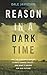 Algopix Similar Product 3 - Reason in a Dark Time Why the Struggle