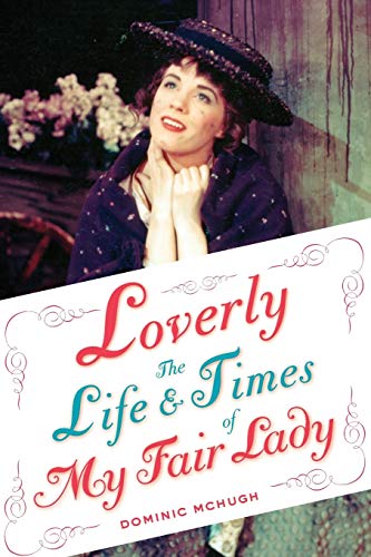 Algopix Similar Product 14 - Loverly The Life and Times of My Fair