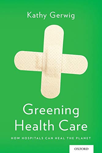 Algopix Similar Product 10 - Greening Health Care How Hospitals Can