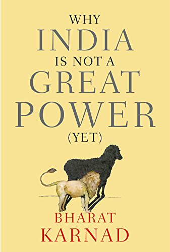 Algopix Similar Product 3 - Why India is not a Great Power (Yet)