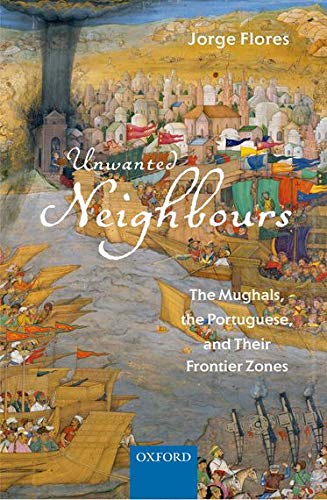 Algopix Similar Product 9 - Unwanted Neighbours The Mughals the