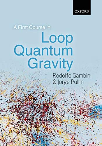 Algopix Similar Product 7 - A First Course in Loop Quantum Gravity