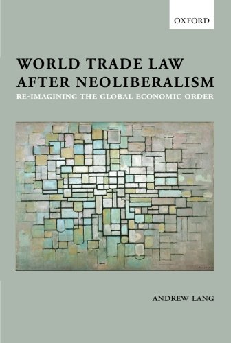 Algopix Similar Product 6 - World Trade Law after Neoliberalism