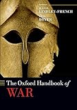 Algopix Similar Product 17 - The Oxford Handbook of War Oxford