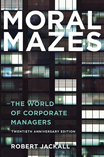 Algopix Similar Product 11 - Moral Mazes The World of Corporate
