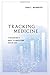 Algopix Similar Product 12 - Tracking Medicine A Researchers Quest