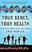 Algopix Similar Product 6 - Your Genes Your Health A Critical