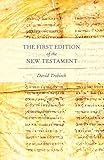Algopix Similar Product 18 - The First Edition of the New Testament