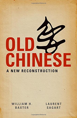 Algopix Similar Product 20 - Old Chinese: A New Reconstruction