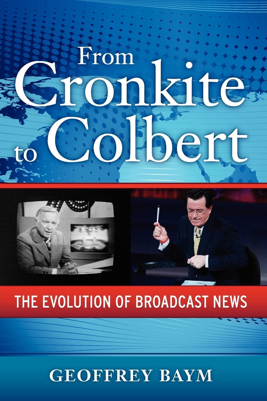 Algopix Similar Product 17 - From Cronkite to Colbert The Evolution