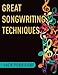 Algopix Similar Product 17 - Great Songwriting Techniques