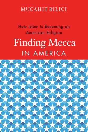 Algopix Similar Product 3 - Finding Mecca in America How Islam is
