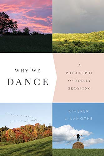 Algopix Similar Product 17 - Why We Dance A Philosophy of Bodily