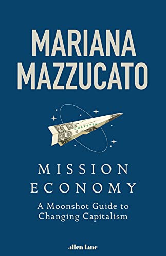 Algopix Similar Product 9 - Mission Economy A Moonshot Guide to