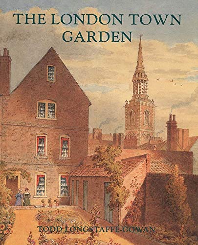 Algopix Similar Product 18 - The London Town Garden, 1700-1840