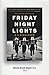 Algopix Similar Product 17 - Friday Night Lights A Town A Team