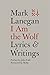 Algopix Similar Product 11 - I Am the Wolf: Lyrics and Writings