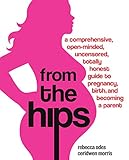 Algopix Similar Product 10 - From the Hips A Comprehensive