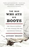 Algopix Similar Product 15 - The Man Who Ate His Boots The Tragic