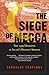 Algopix Similar Product 8 - The Siege of Mecca The 1979 Uprising