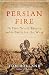 Algopix Similar Product 6 - Persian Fire The First World Empire