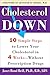 Algopix Similar Product 12 - Cholesterol Down Ten Simple Steps to
