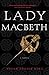 Algopix Similar Product 6 - Lady Macbeth: A Novel