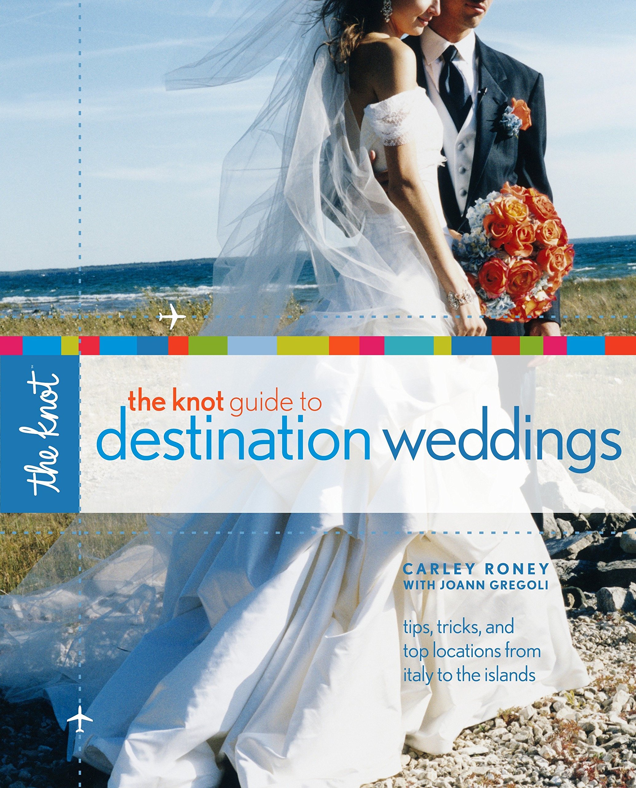 Algopix Similar Product 12 - The Knot Guide to Destination Weddings