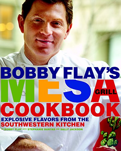 Algopix Similar Product 19 - Bobby Flays Mesa Grill Cookbook