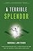 Algopix Similar Product 8 - A Terrible Splendor Three