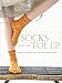 Algopix Similar Product 11 - Socks from the Toe Up Essential